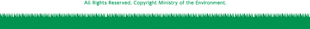All Rights Reserved, Copyright Ministry of the Environment.