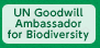 UN Goodwill Ambassador for Biodiversity