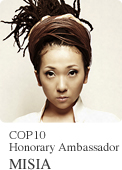 COP10 Honorary Ambassador MISIA